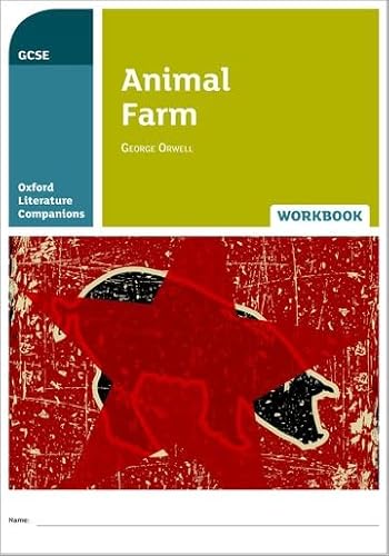 Oxford Literature Companions: Animal Farm Workbook: Get Revision with Results von Oxford University Press