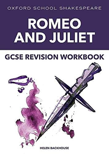 Oxford School Shakespeare: GCSE: GCSE Romeo & Juliet Revision Workbook von Oxford University Press