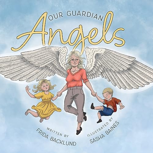 Our Guardian Angels von FriesenPress