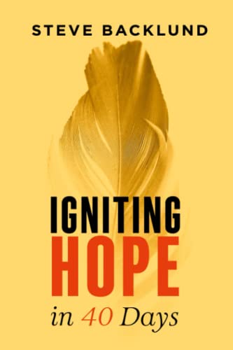 Igniting Hope in 40 Days
