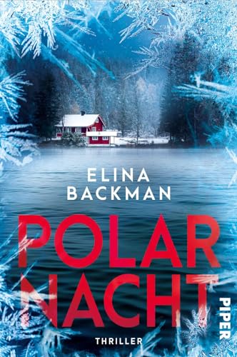 Polarnacht (Die Saana-Havas-Reihe 3): Thriller | Packender Bestseller aus Skandinavien von PIPER