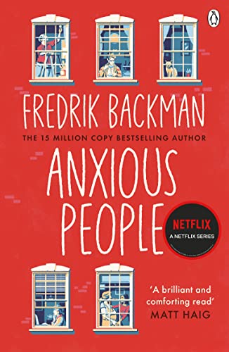 Anxious People: The No. 1 New York Times bestseller, now a Netflix TV Series von Penguin
