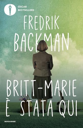 Britt-Marie è stata qui (Oscar bestsellers) von Mondadori