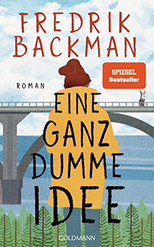 Eine ganz dumme Idee: Roman