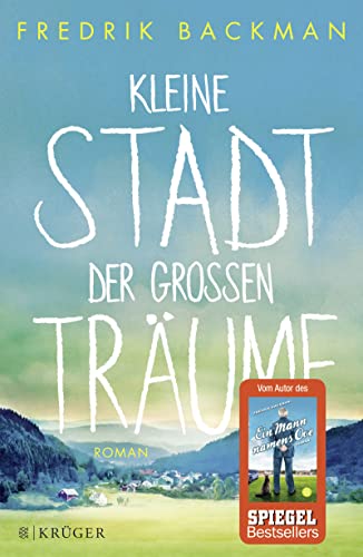 Kleine Stadt der großen Träume: Roman