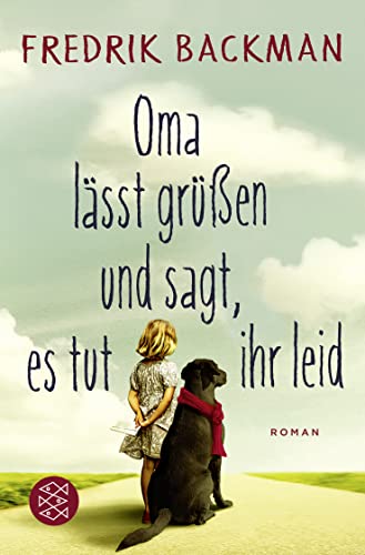 Oma lässt grüßen und sagt, es tut ihr leid: Roman