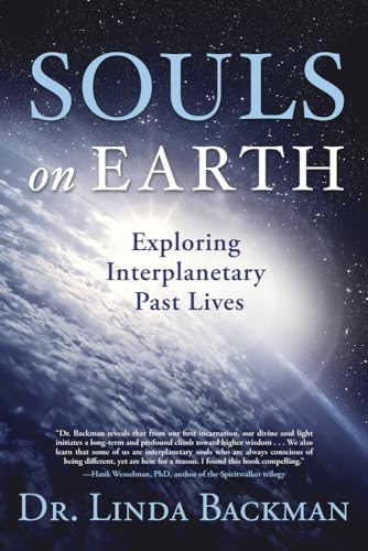 Souls on Earth: Exploring Interplanetary Past Lives von Llewellyn Publications