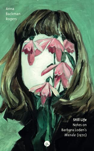 Still Life: Notes on Barbara Loden's "Wanda" (1970)