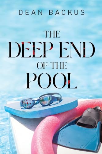 The Deep End of the Pool von Pegasus Elliot Mackenzie Publishers Ltd