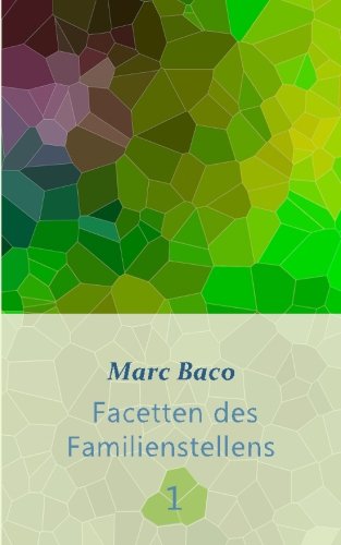 Facetten des Familienstellens 1