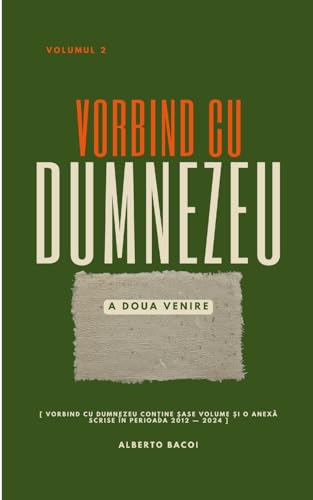 Vorbind cu Dumnezeu vol. 2: A Doua Venire von Lulu.com