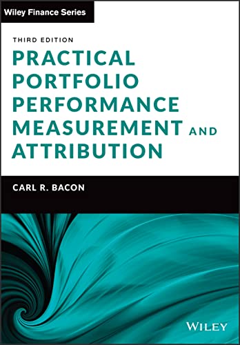 Practical Portfolio Performance Measurement and Attribution von Wiley