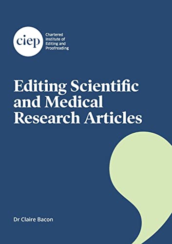Editing Scientific and Medical Research Articles von Chartered Institute of Editing and Proofreading