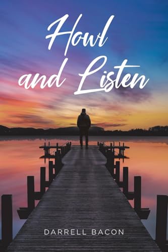 Howl and Listen Howl and Listen von Christian Faith Publishing