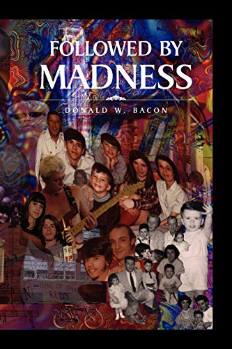 Followed By Madness Followed By Madness von Xlibris Corporation