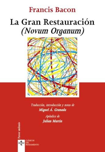 La gran restauración : (novum organum) (Clásicos - Clásicos del Pensamiento) von Tecnos