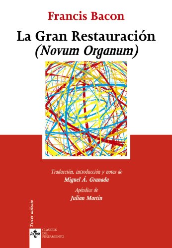 La gran restauración : (novum organum) (Clásicos - Clásicos del Pensamiento)