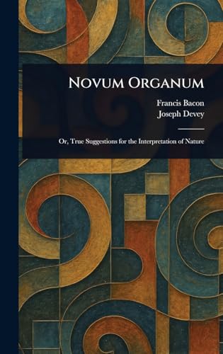 Novum Organum Novum Organum von Anson Street Press