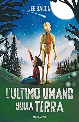 L'ultimo umano sulla Terra (I Grandi) von Mondadori