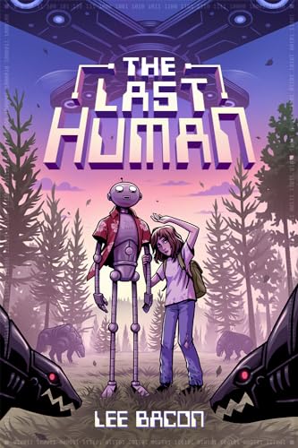 The Last Human: Lee Bacon von Harry N. Abrams