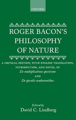 Roger Bacon's Philosophy of Nature: A Critical Edition