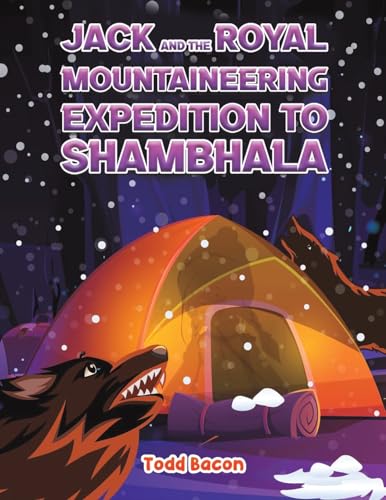 Jack and the Royal Mountaineering Expedition to Shambhala von Austin Macauley