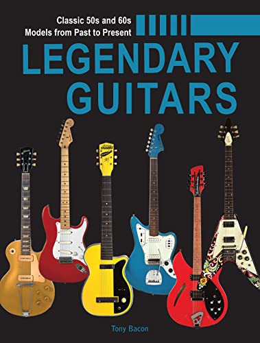 Legendary Guitars: An Illustrated Guide von Chartwell Books