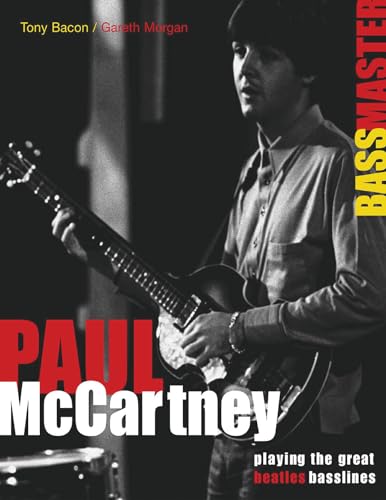 Paul McCartney - Bass Master: Playing the Great Beatles Basslines