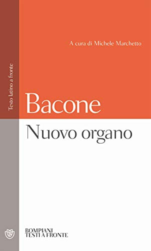 Nuovo organo: Testo latino a fronte (Testi a fronte) von Bompiani