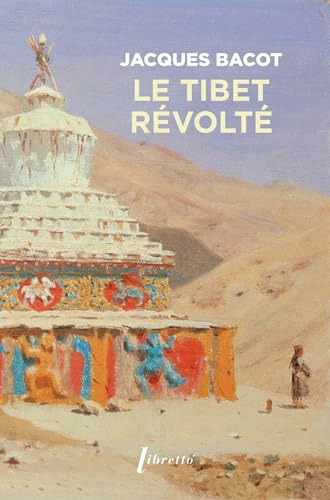 Le Tibet Révolté Le Tibet Révolté von LIBRETTO