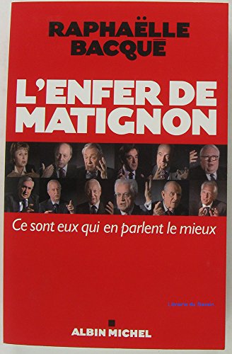 Enfer de Matignon (L'): Ce sont eux qui en parlent le mieux von ALBIN MICHEL