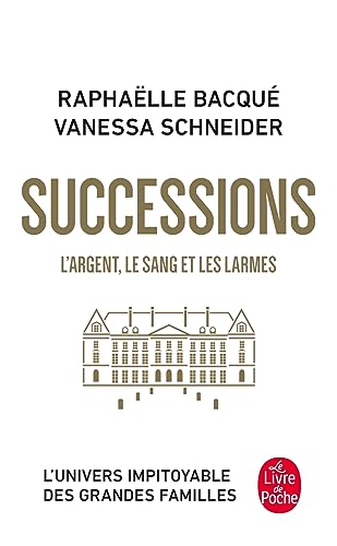 Successions: L'Argent, le sang et les larmes von LGF