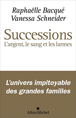 Successions: L'argent, le sang et les larmes von ALBIN MICHEL