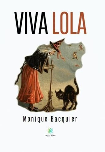 Viva Lola von LE LYS BLEU