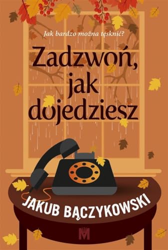 Zadzwoń, jak dojedziesz von Mięta
