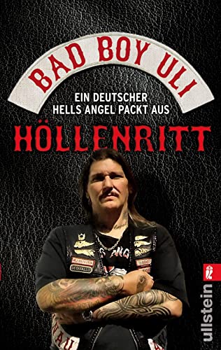 Höllenritt: Ein deutscher Hells Angel packt aus | Über Bandidos, Red Devils, Crusaders, Gremium, korrupte Bullen und andere Gegenspieler vom Perser (0) von ULLSTEIN TASCHENBUCH