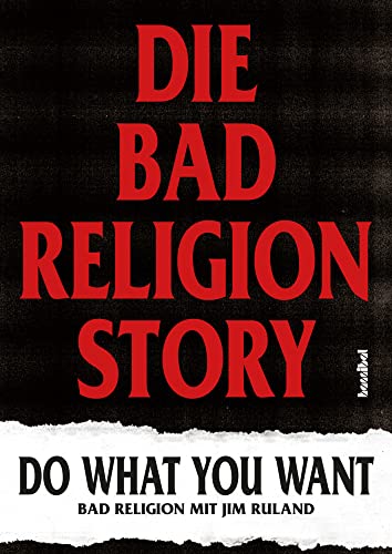 Die Bad Religion Story: Do What You Want von Hannibal