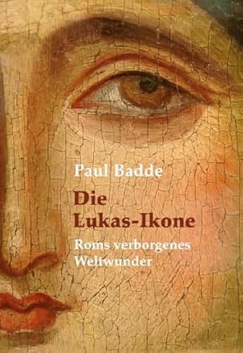 Die Lukas-Ikone: Roms verborgenes Weltwunder