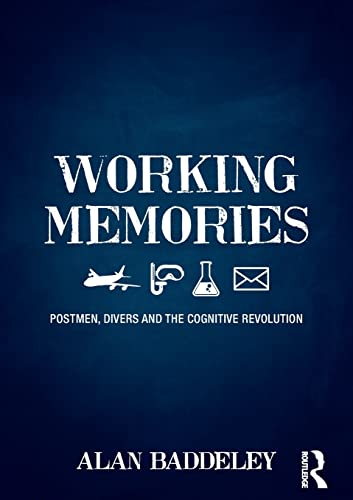 Working Memories: Postmen, Divers and the Cognitive Revolution