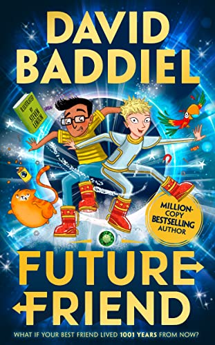 Future Friend: A funny, illustrated children's book from bestselling David Baddiel