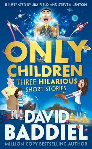 Only Children: A funny illustrated story collection for kids from million-copy bestseller David Baddiel