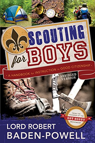 Scouting for Boys: A Handbook for Instruction in Good Citizenship