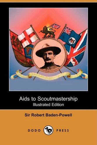 AIDS to Scoutmastership (Illustrated Edition) (Dodo Press) von Dodo Press