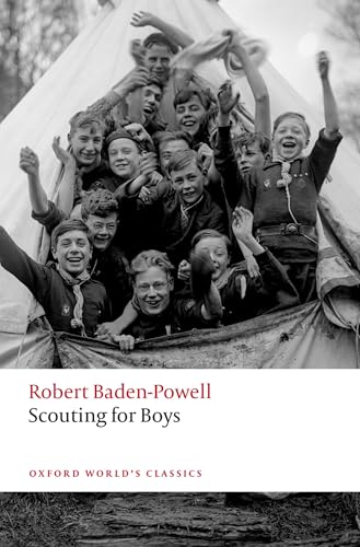 Scouting for Boys: A Handbook for Instruction in Good Citizenship (Oxford World's Classics)