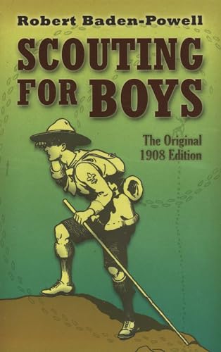 Scouting for Boys: The Original 1908 Edition (Dover Value Editions) von Dover Publications