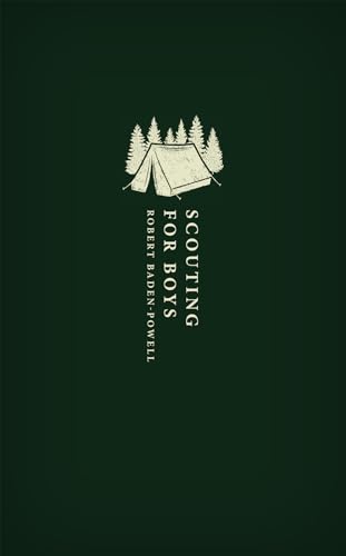 Scouting for Boys: A Handbook for Instruction in Good Citizenship (Oxford World's Classics Hardback Collection) von Oxford University Press