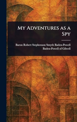 My Adventures as a Spy von Anson Street Press