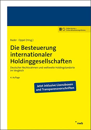 Die Besteuerung internationaler Holdinggesellschaften: Deutscher Rechtsrahmen und weltweite Holdingstandorte im Vergleich