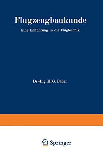 Flugzeugbaukunde: Eine Einführung In Die Flugtechnik