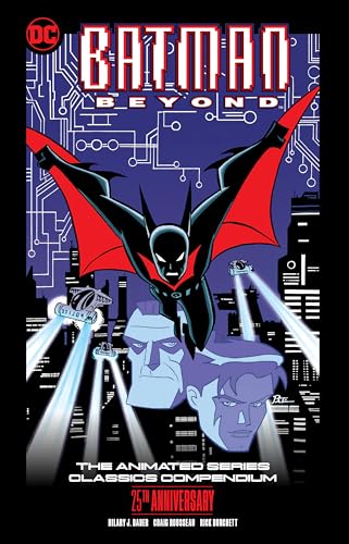 Batman Beyond: The Animated Series Classics Compendium von Dc Comics
